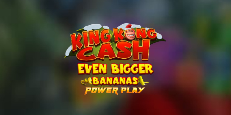 King Kong Cash Even Bigger Bananas Power Play (Blueprint Gaming) - обзор