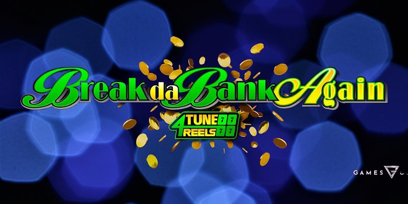 Break Da Bank Again 4Tune Reels (Games Global) - обзор