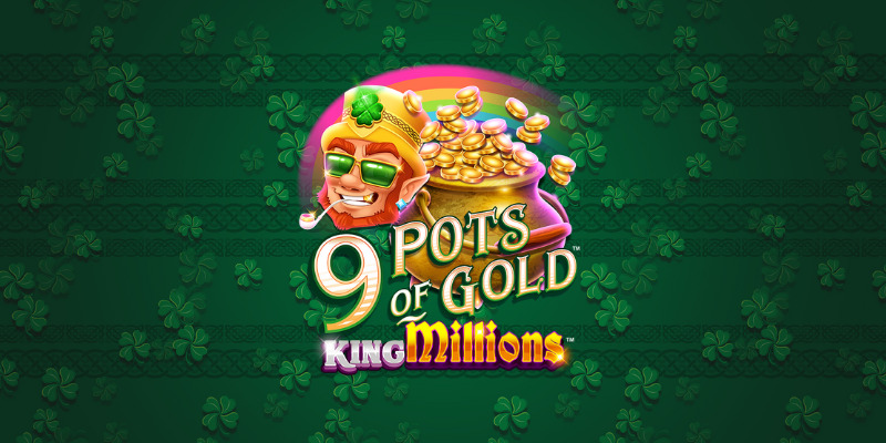 9 Pots of Gold King Millions (Gameburger Studios) - обзор